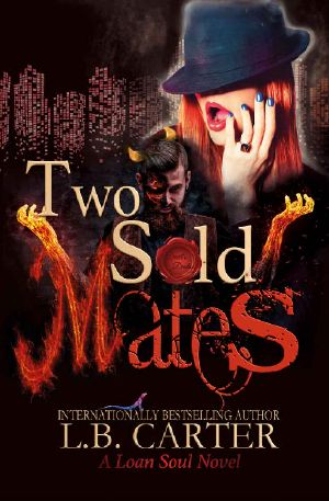 [Loan Soul 02] • Two Sold Mates